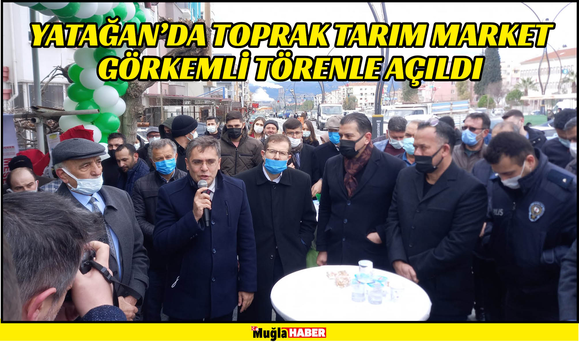 YATAĞAN’DA TOPRAK TARIM MARKET GÖRKEMLİ TÖRENLE AÇILDI