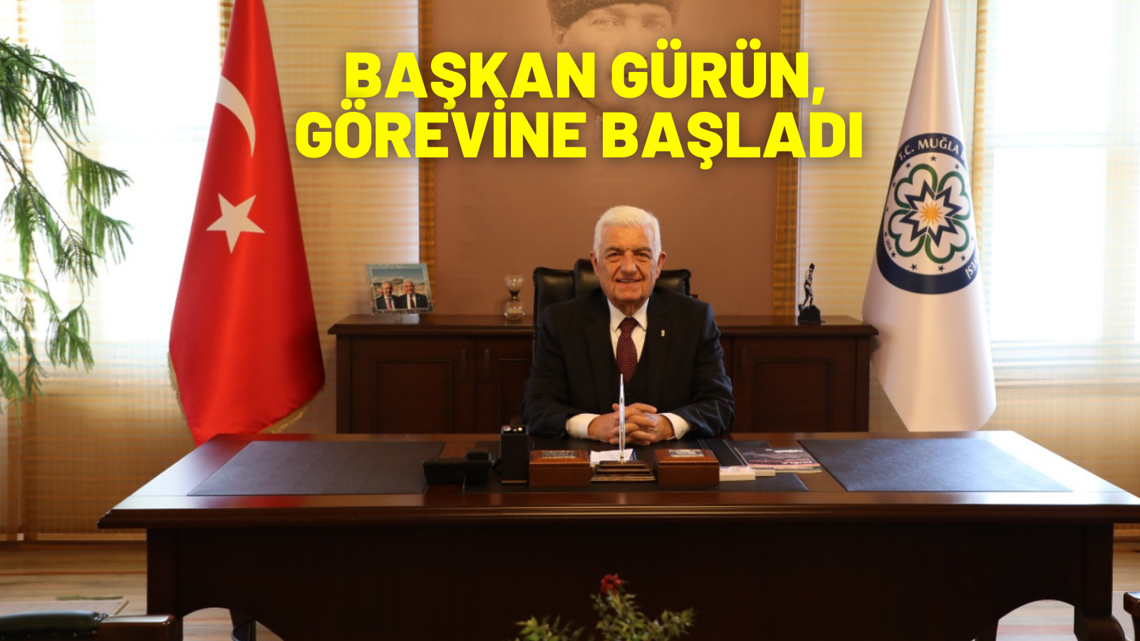 BAŞKAN GÜRÜN, GÖREVİNE BAŞLADI