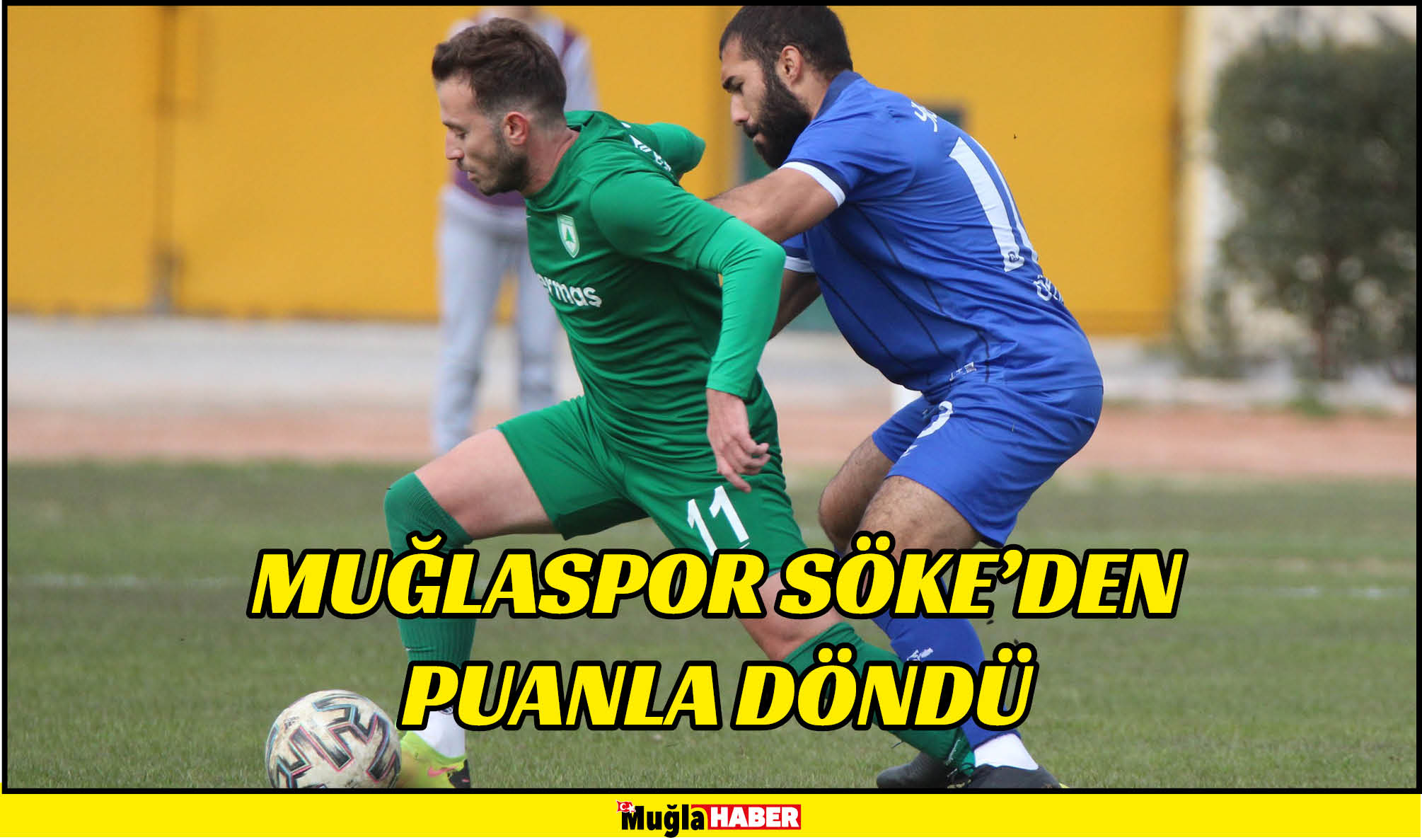 MUĞLASPOR SÖKE’DEN PUANLA DÖNDÜ