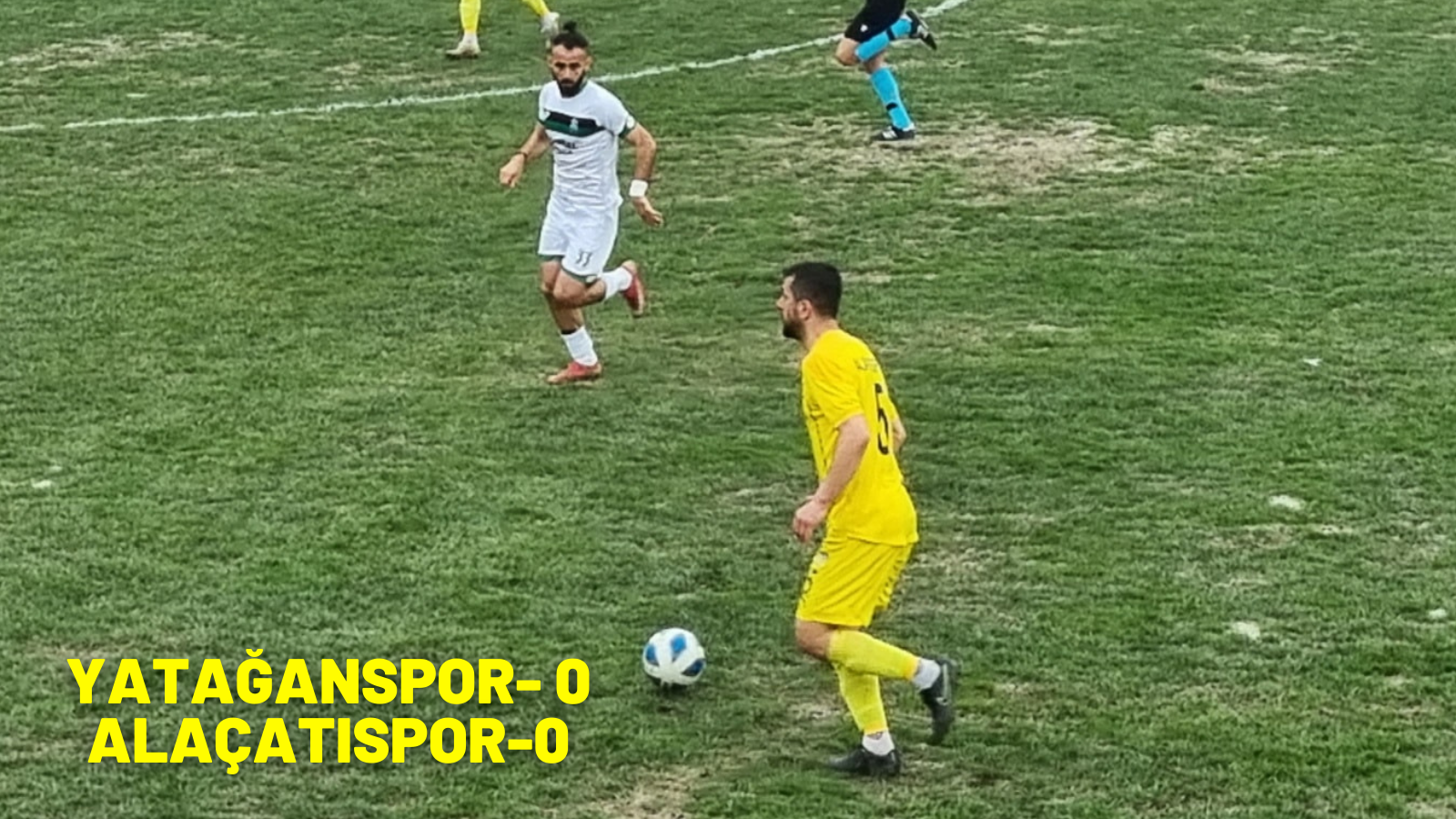 YATAĞANSPOR- 0 ALAÇATISPOR-0