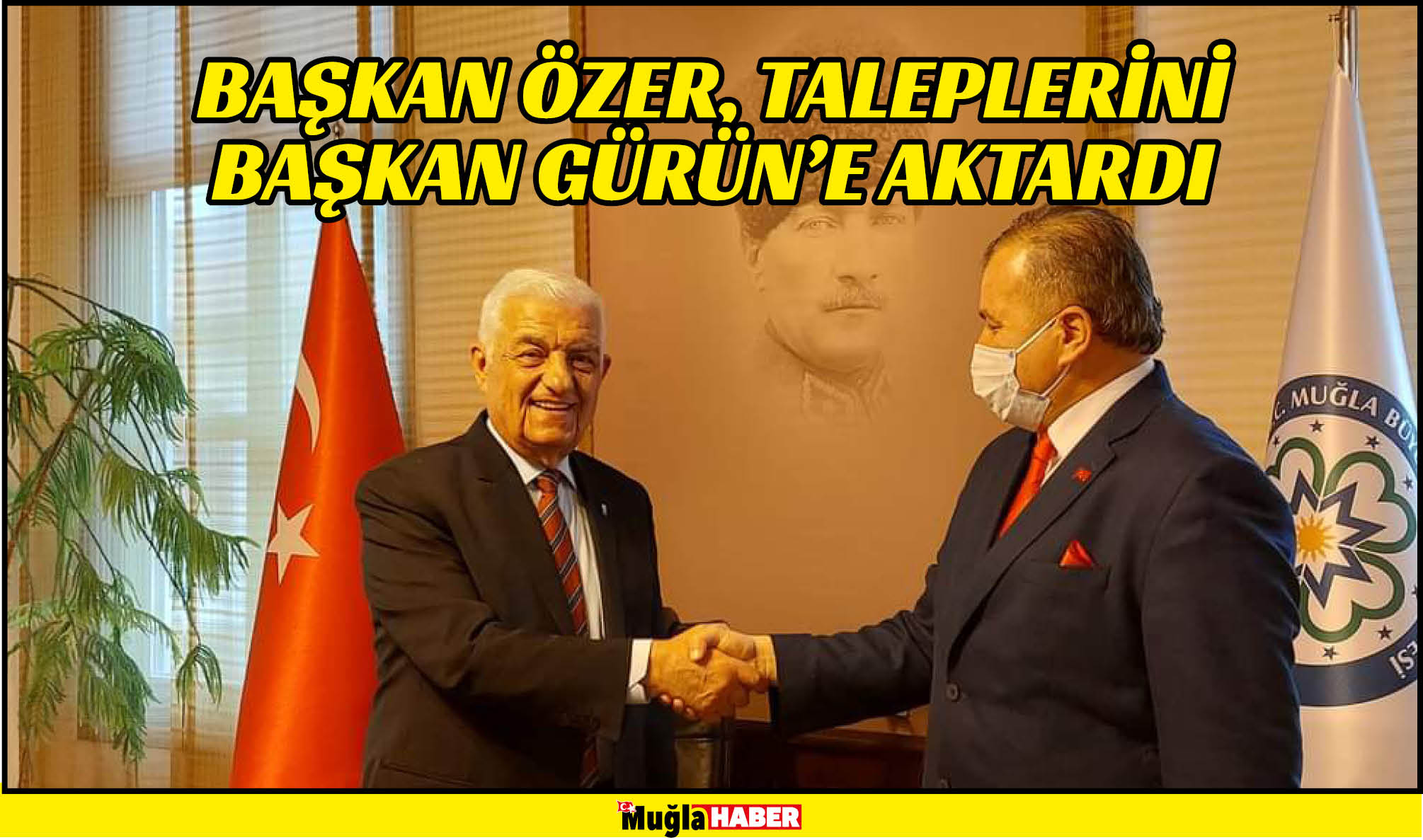 BAŞKAN ÖZER, TALEPLERİNİ BAŞKAN GÜRÜN’E AKTARDI