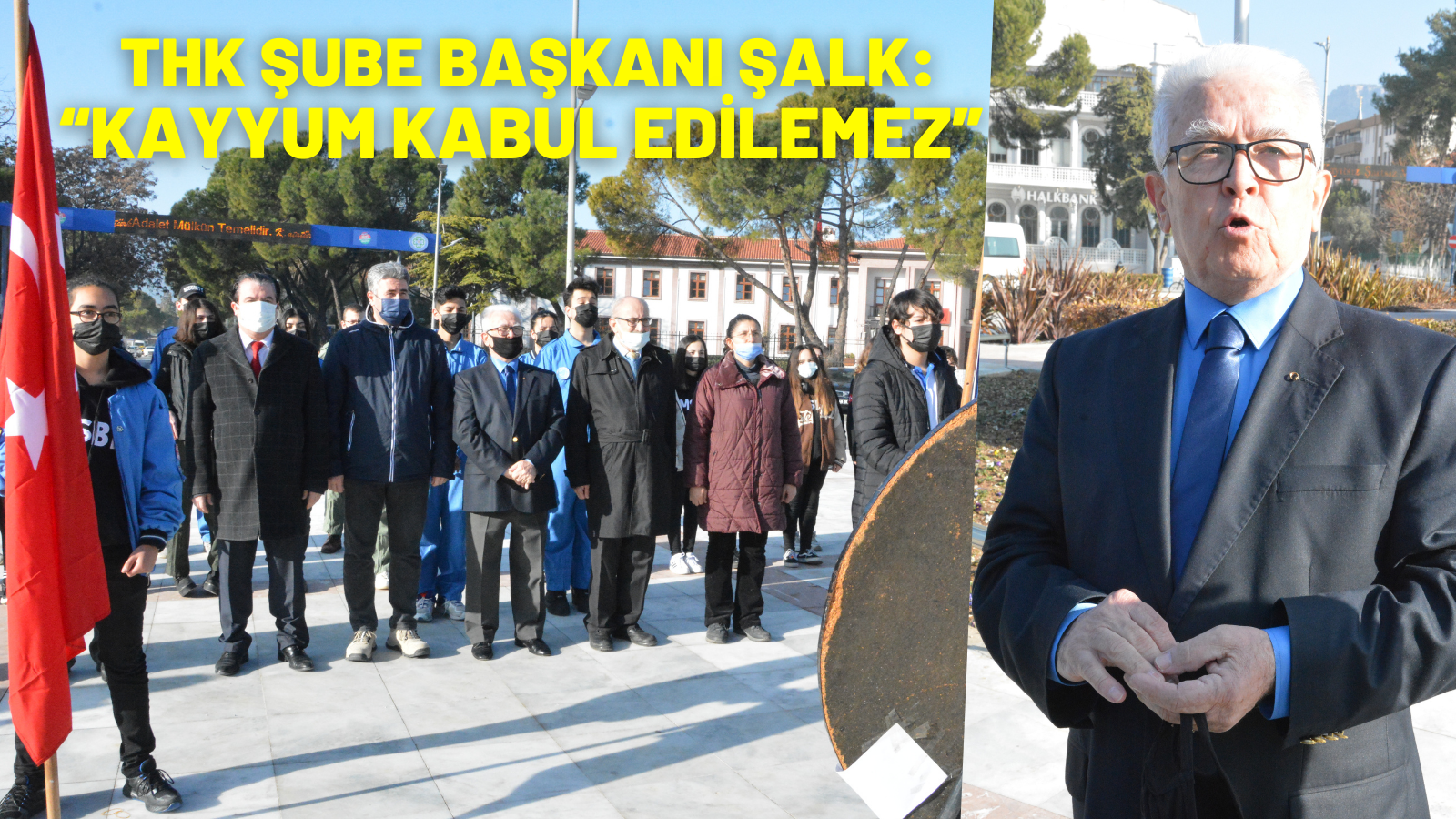  THK ŞUBE BAŞKANI ŞALK: “KAYYUM KABUL EDİLEMEZ”