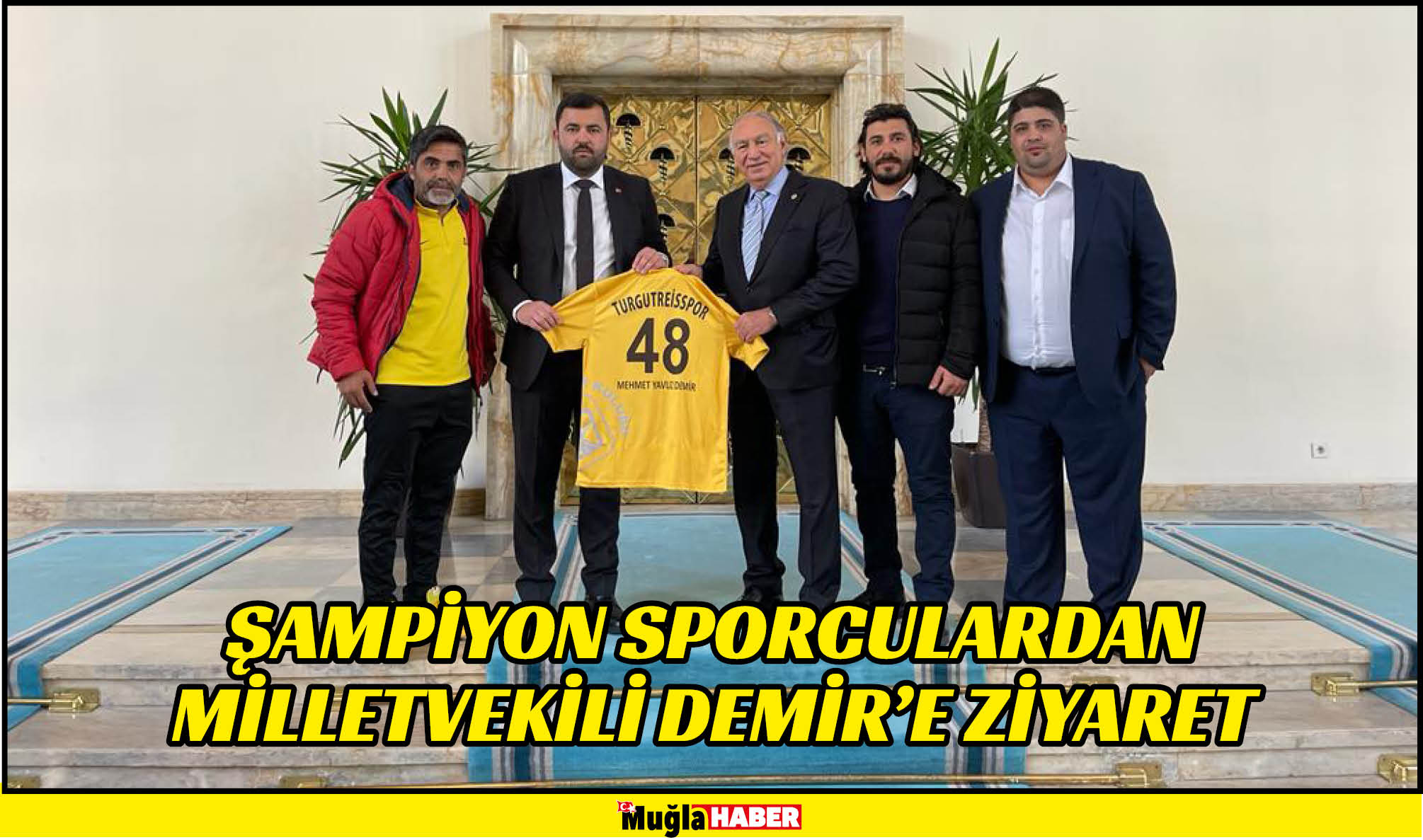 ŞAMPİYON SPORCULARDAN MİLLETVEKİLİ DEMİR’E ZİYARET