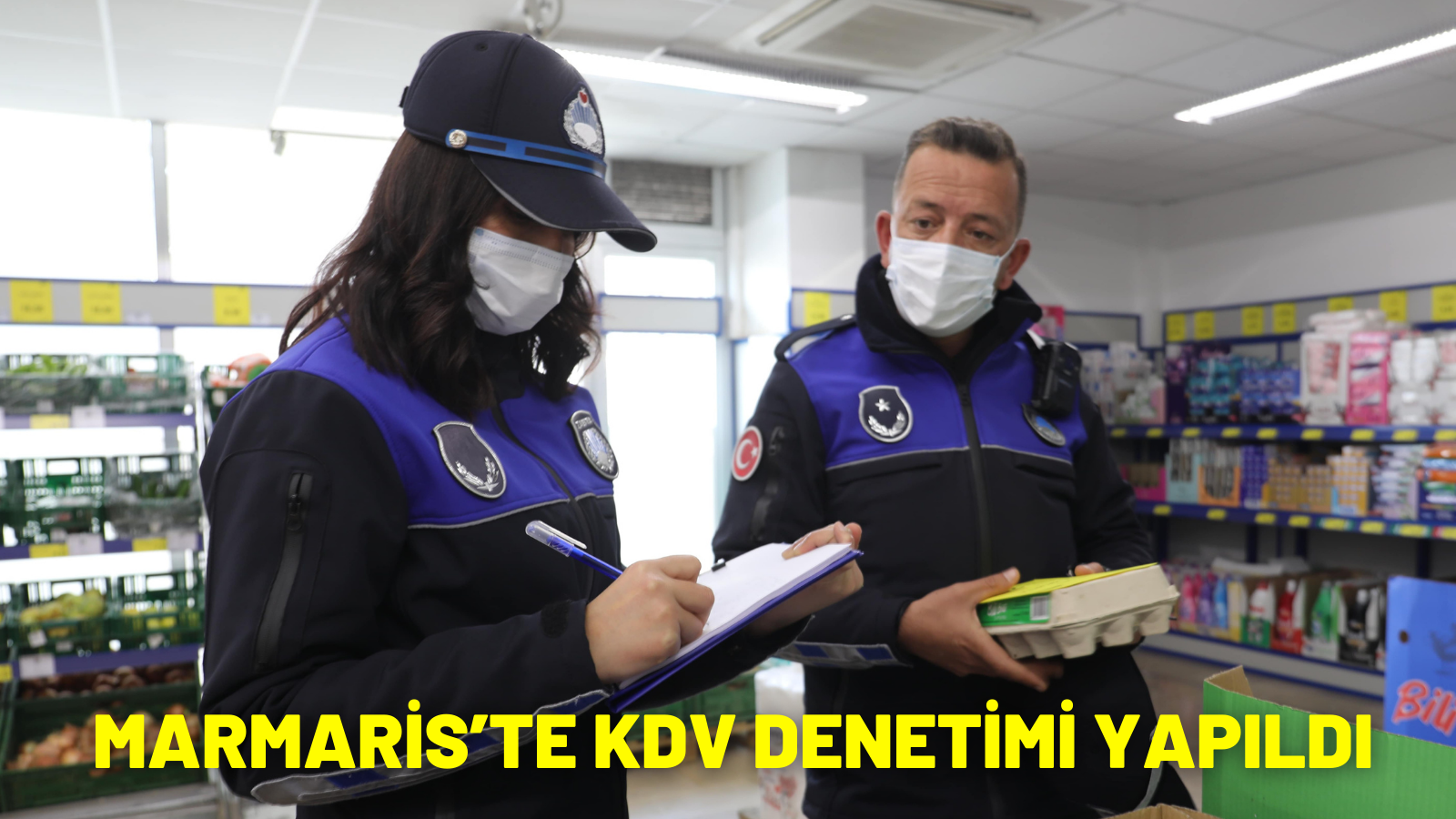 MARMARİS’TE KDV DENETİMİ YAPILDI