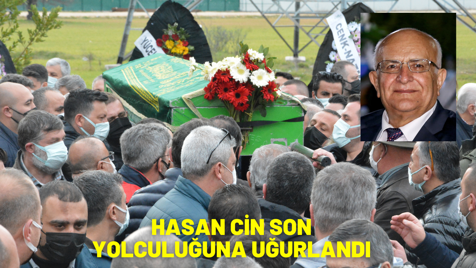 HASAN CİN TOPRAĞA VERİLDİ