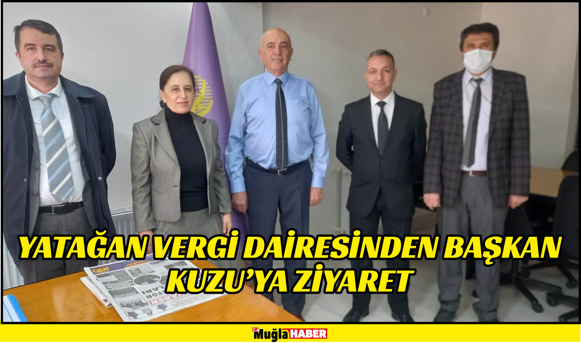 YATAĞAN VERGİ DAİRESİNDEN BAŞKAN KUZU’YA ZİYARET