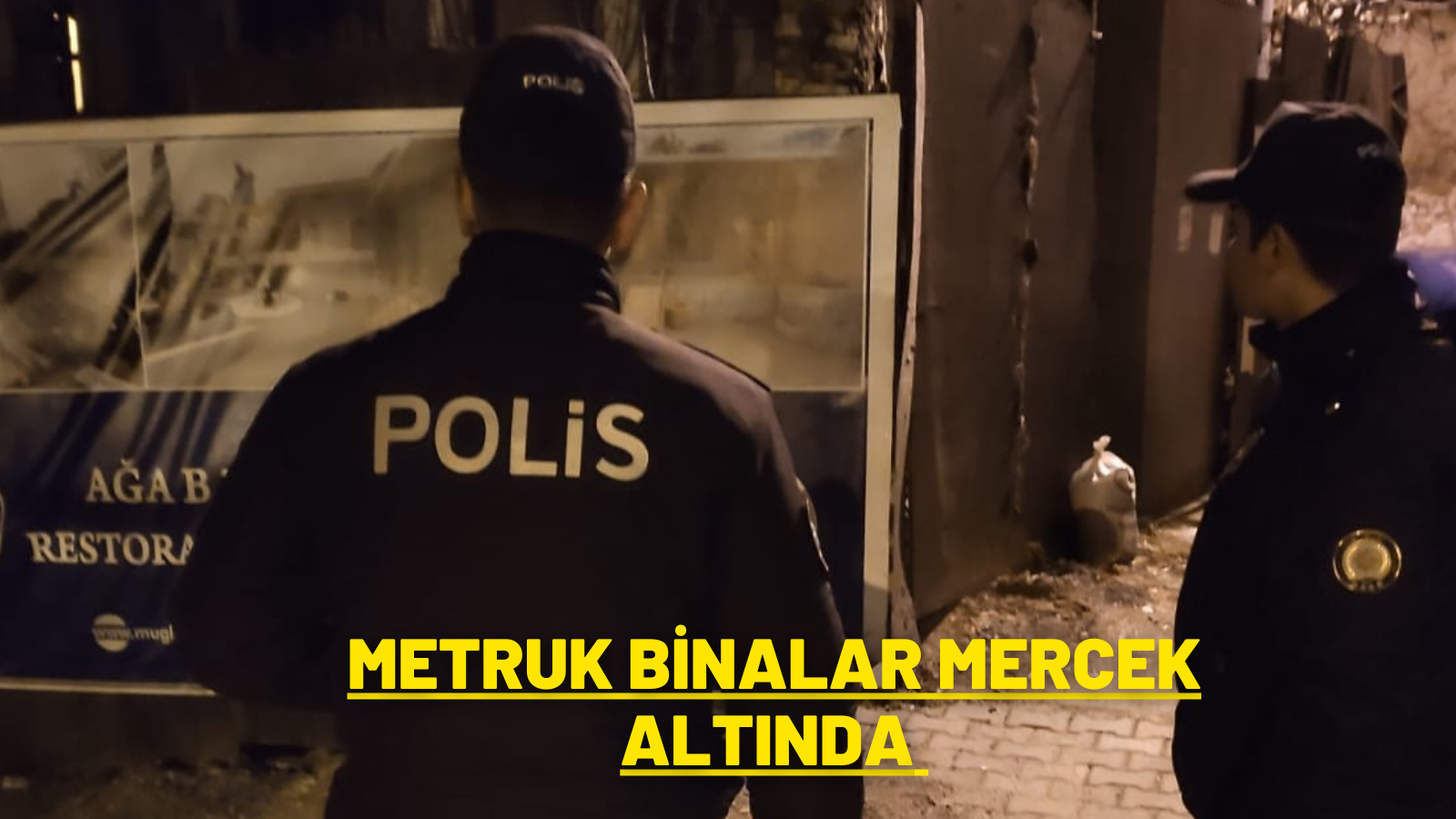 METRUK BİNALAR MERCEK ALTINDA