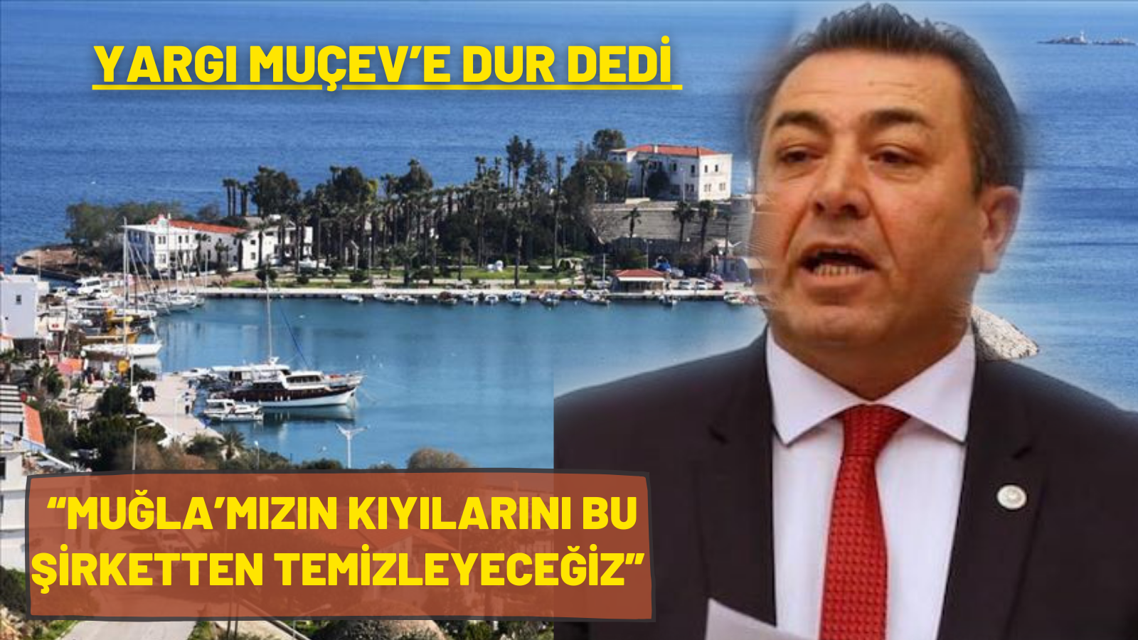 YARGI MUÇEV’E DUR DEDİ