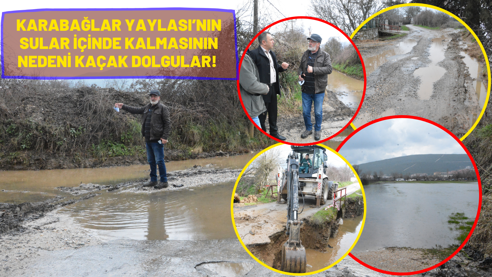 KARABAĞLAR YAYLASI’NIN SULAR İÇİNDE KALMASININ NEDENİ KAÇAK DOLGULAR!