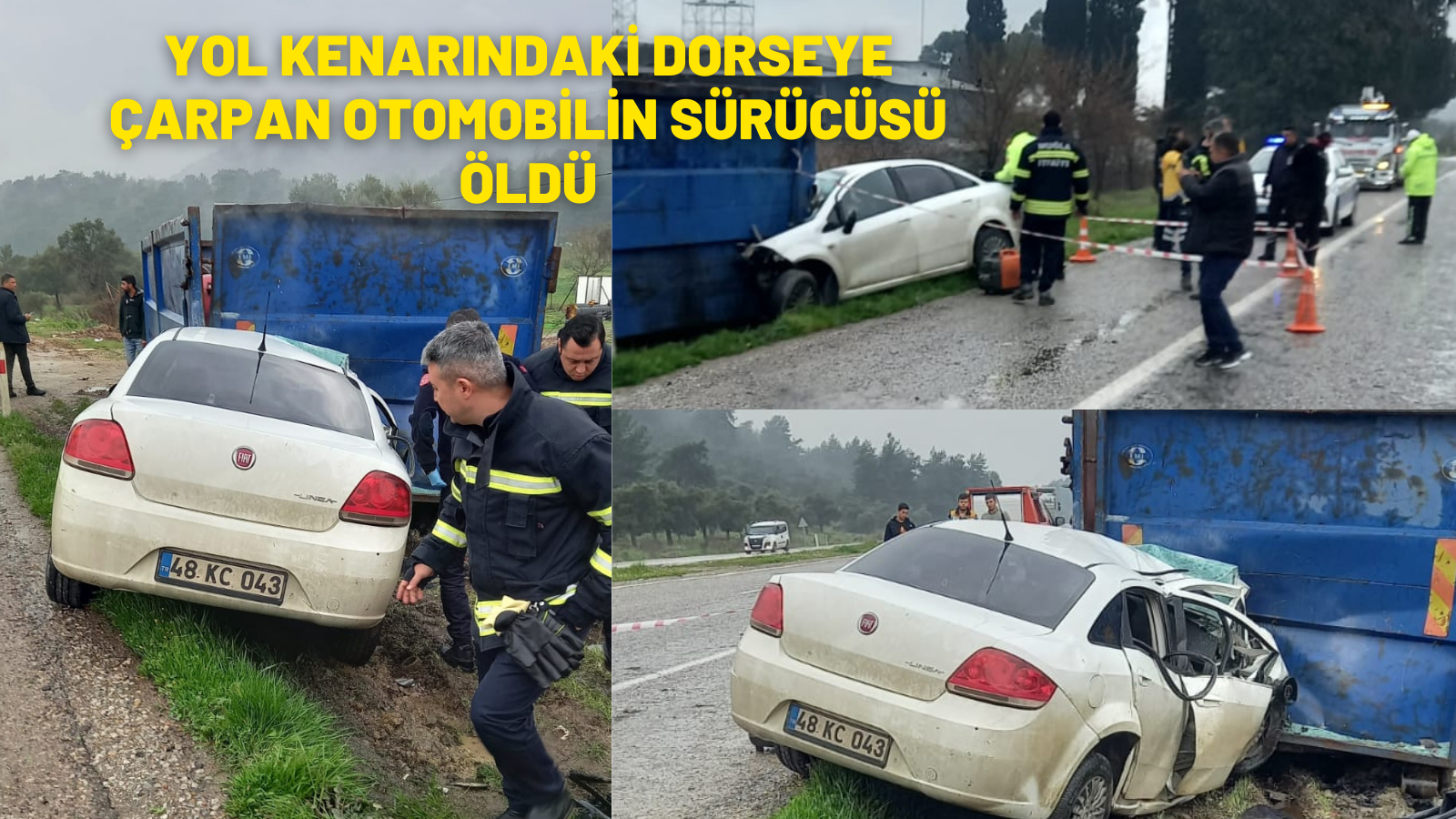 yol kenarındaki dorseye çarpan otomobilin sürücüsü öldü