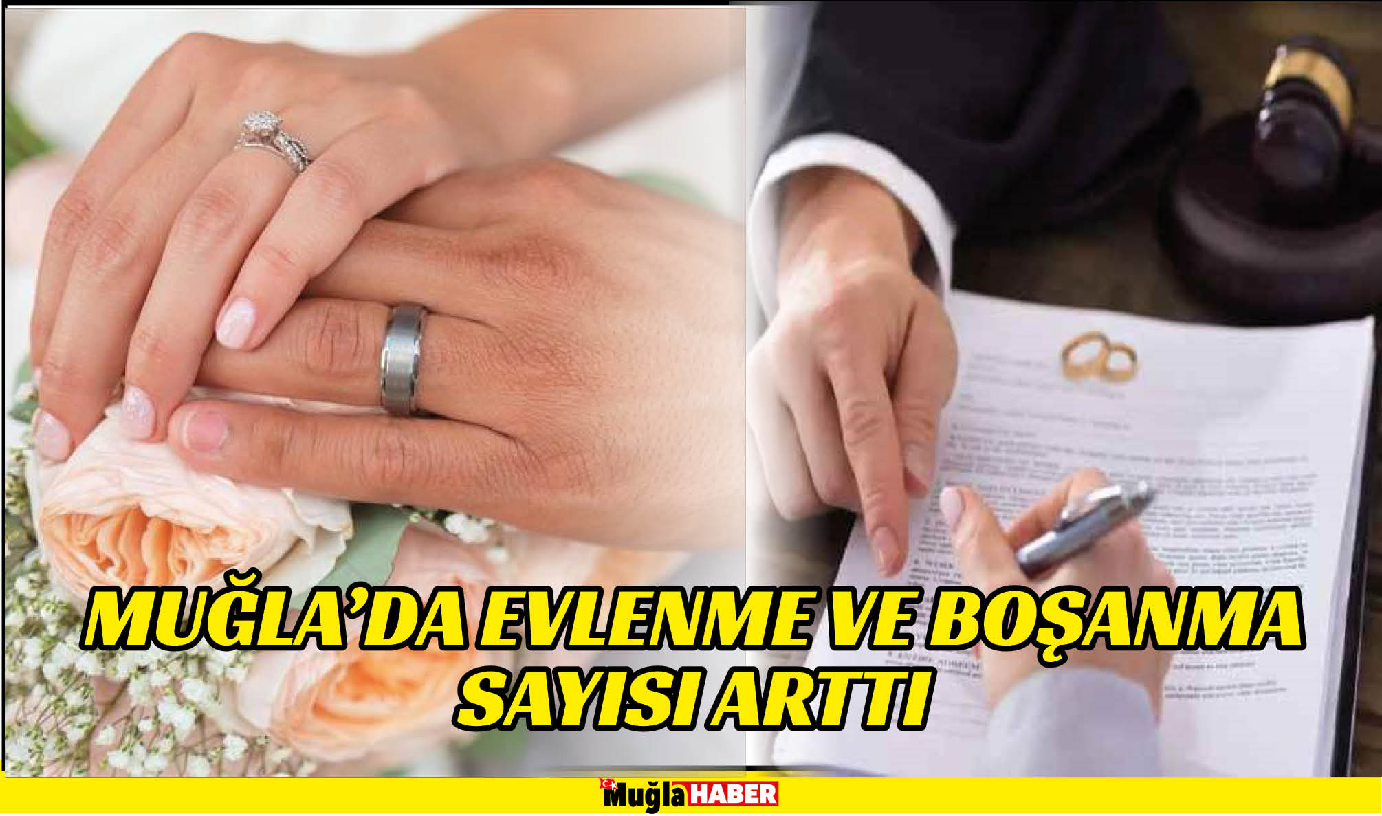 MUĞLA’DA EVLENME VE BOŞANMA SAYISI ARTTI