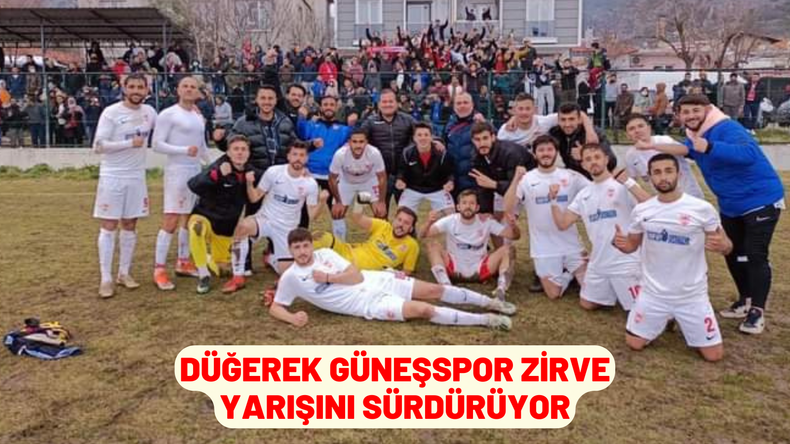 DÜĞEREK GÜNEŞSPOR ZİRVE YARIŞINI SÜRDÜRÜYOR