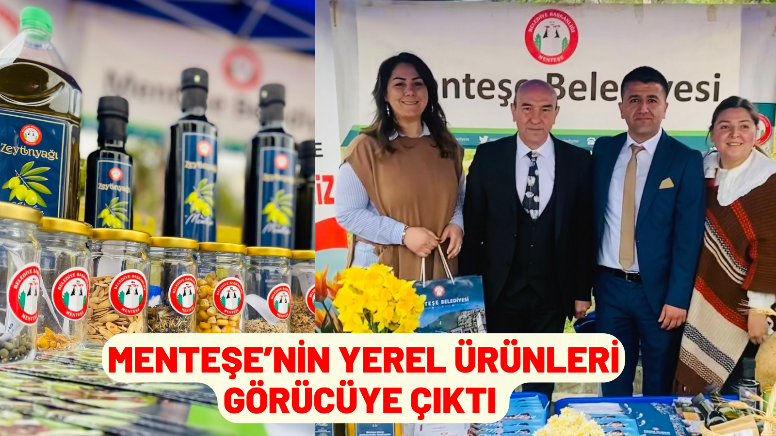 MENTEŞE’NİN YEREL ÜRÜNLERİ GÖRÜCÜYE ÇIKTI