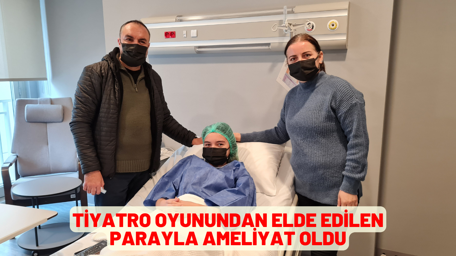 Tiyatro oyunundan elde edilen parayla ameliyat oldu