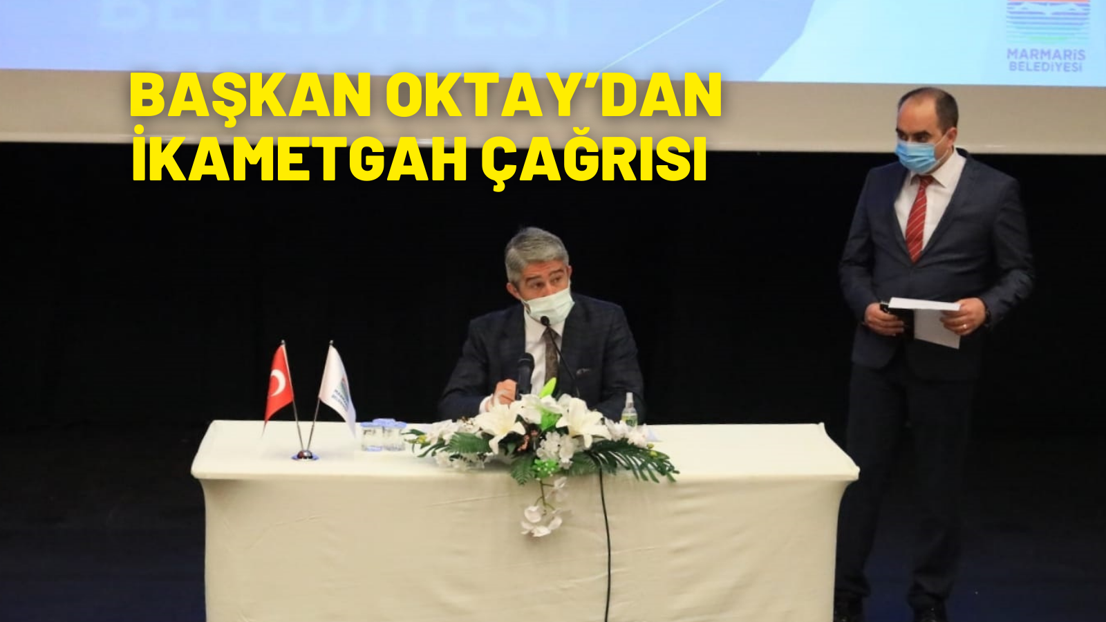 BAŞKAN OKTAY’DAN İKAMETGAH ÇAĞRISI