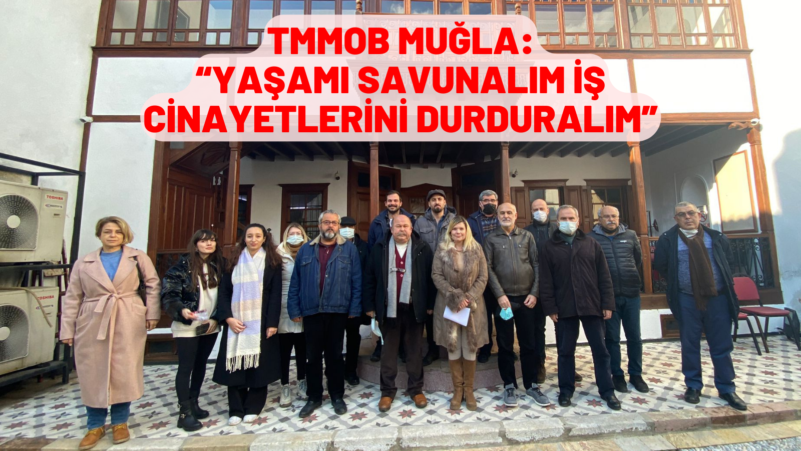 TMMOB MUĞLA: “YAŞAMI SAVUNALIM İŞ CİNAYETLERİNİ DURDURALIM”