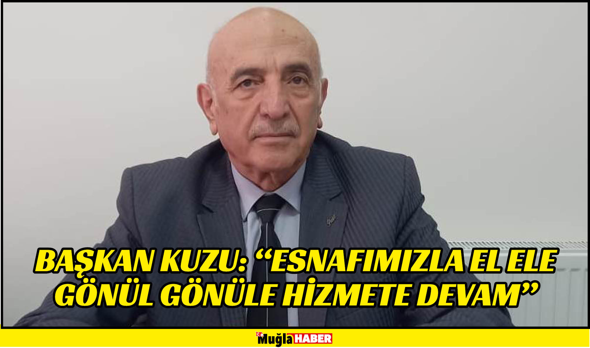 BAŞKAN KUZU: “ESNAFIMIZLA EL ELE GÖNÜL GÖNÜLE HİZMETE DEVAM”