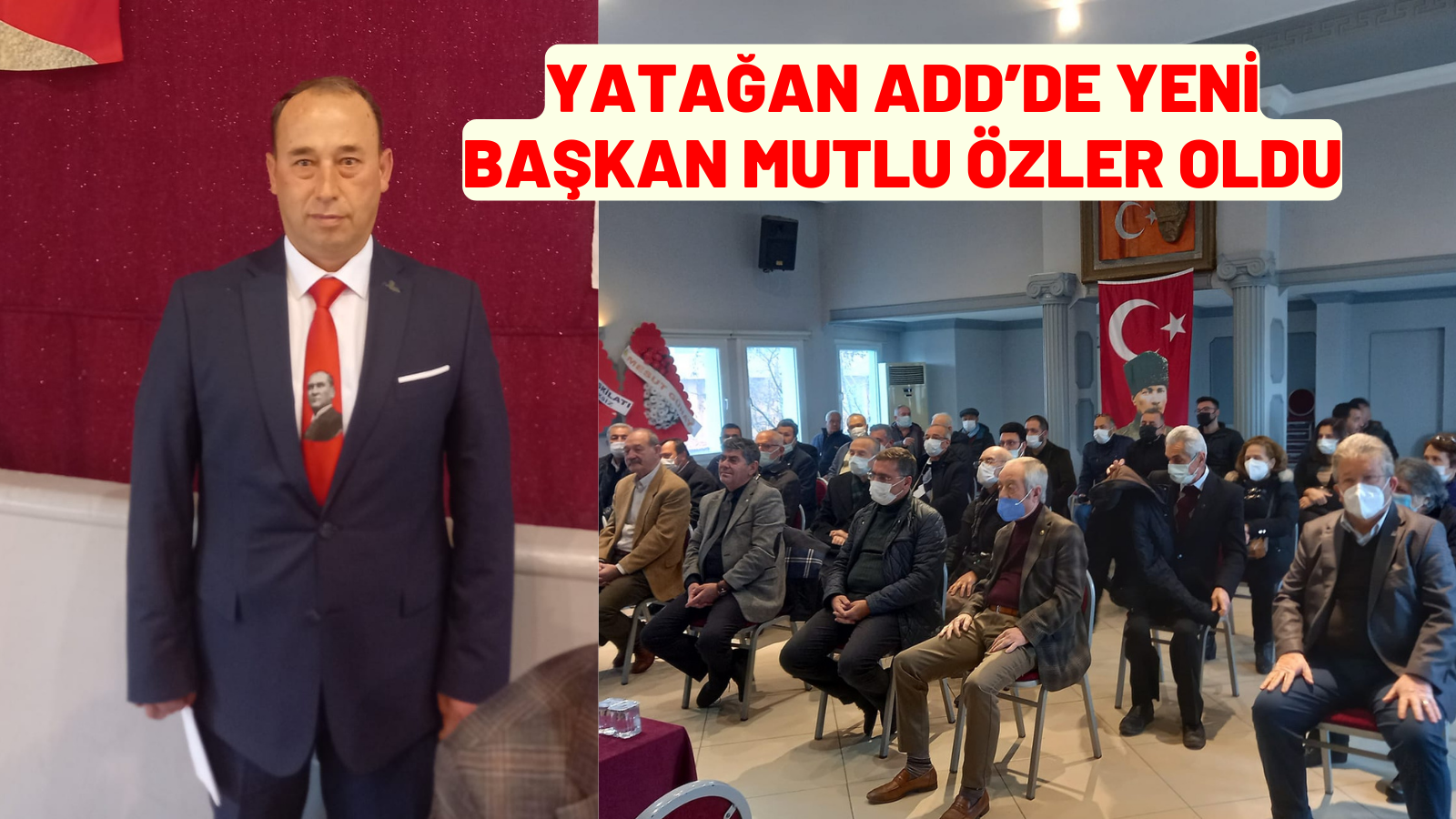 YATAĞAN ADD’DE YENİ BAŞKAN MUTLU ÖZLER OLDU