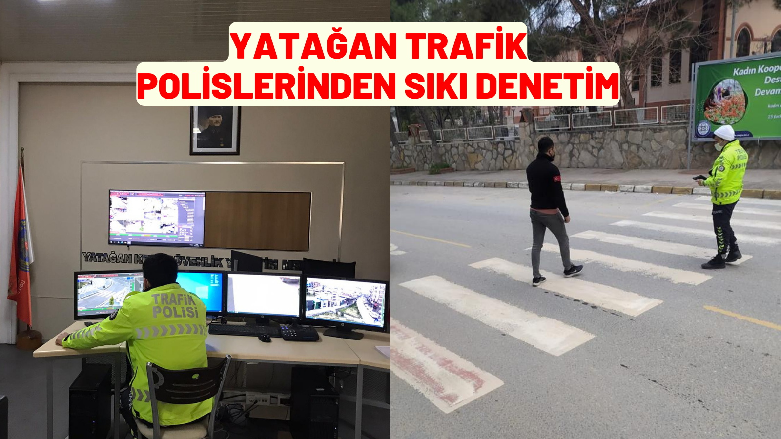 YATAĞAN TRAFİK POLİSLERİNDEN SIKI DENETİM