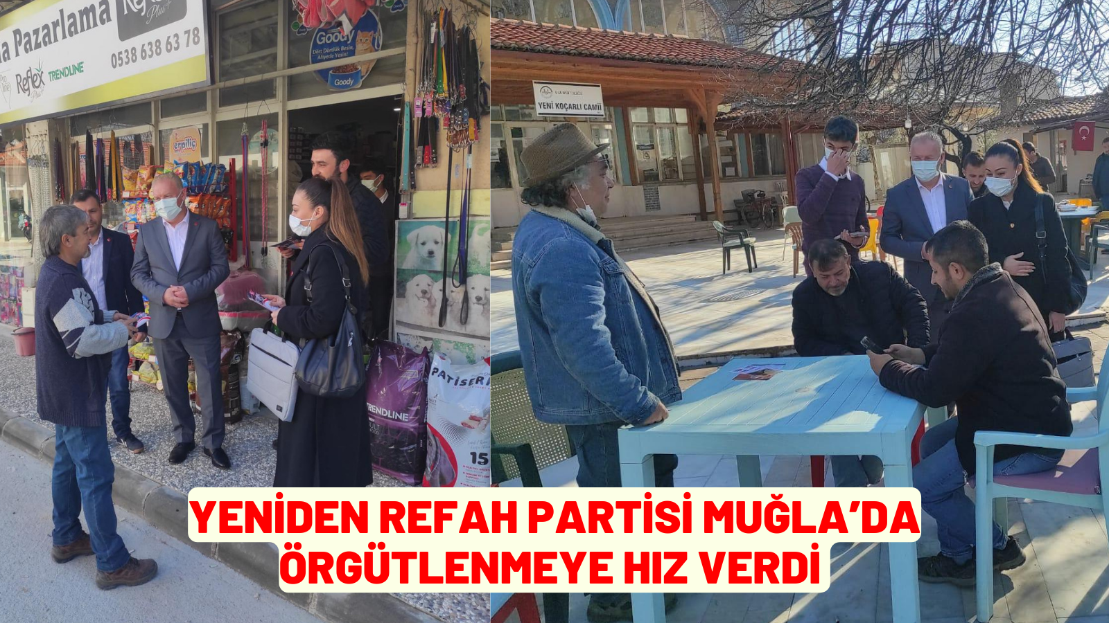 YENİDEN REFAH PARTİSİ MUĞLA’DA ÖRGÜTLENMEYE HIZ VERDİ