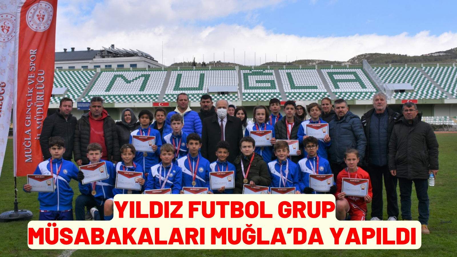 YILDIZ FUTBOL GRUP MÜSABAKALARI MUĞLA’DA YAPILDI