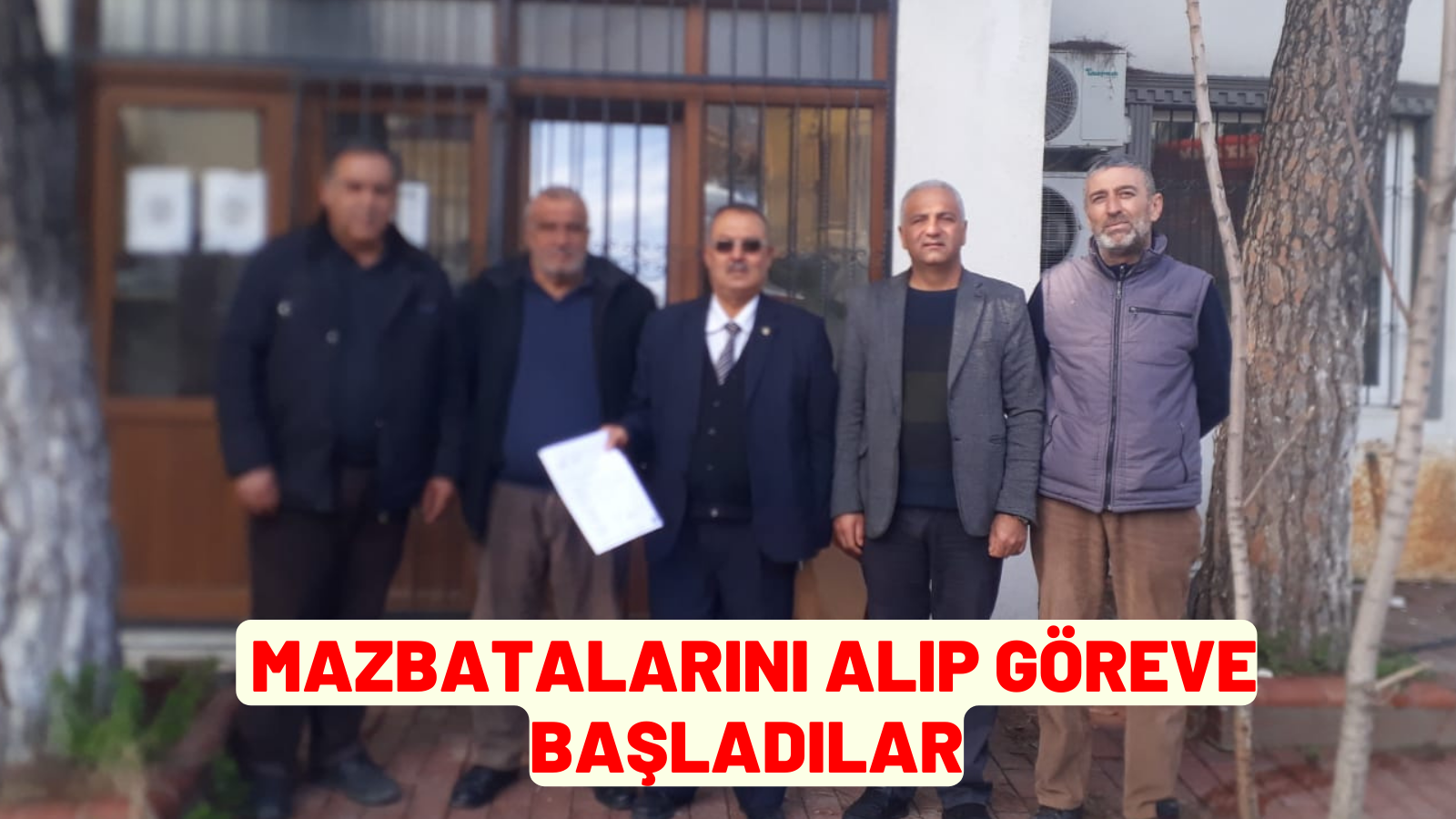  MAZBATALARINI ALIP GÖREVE BAŞLADILAR