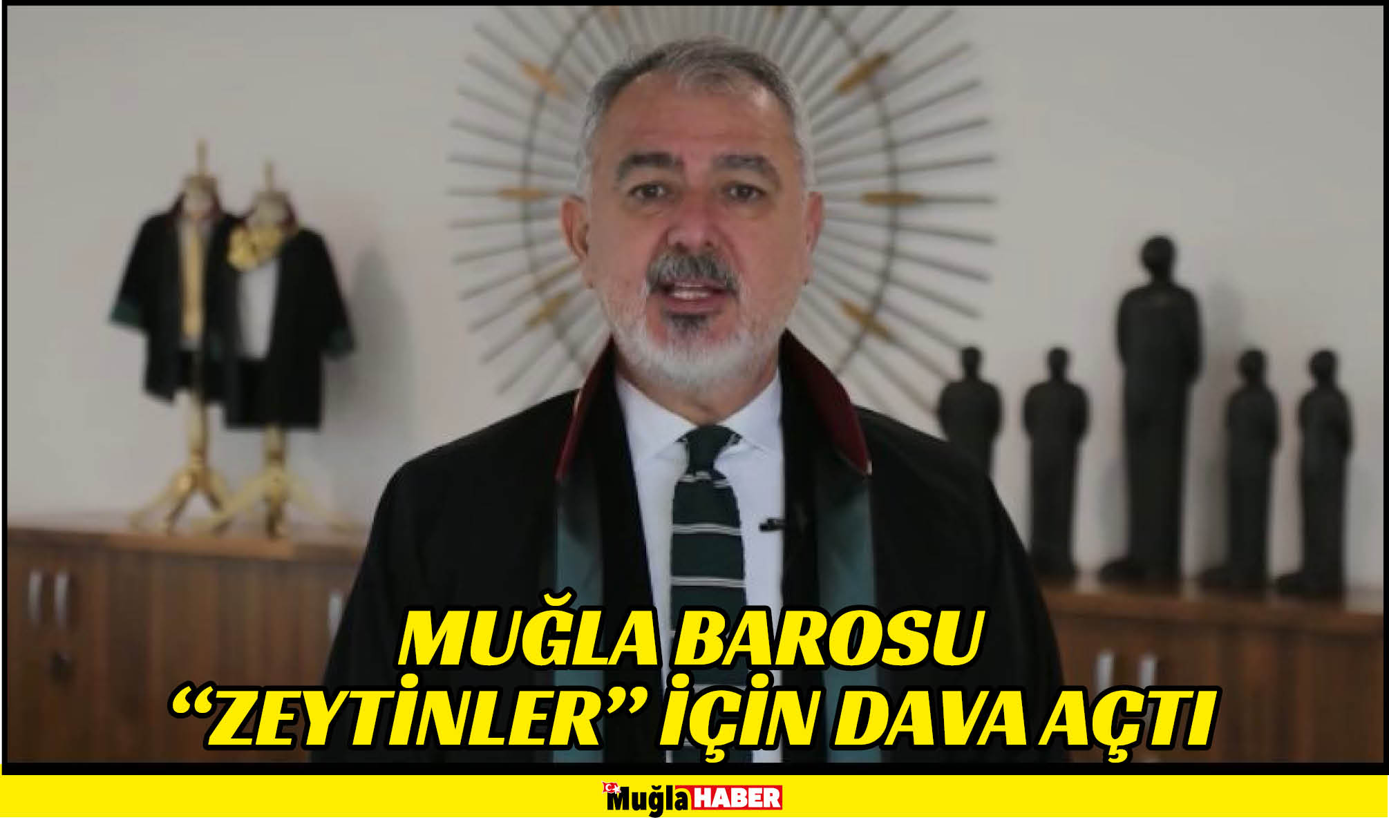 MUĞLA BAROSU “ZEYTİNLER” İÇİN DAVA AÇTI