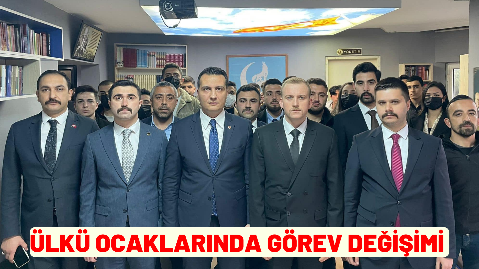 ÜLKÜ OCAKLARINDA GÖREV DEĞİŞİMİ