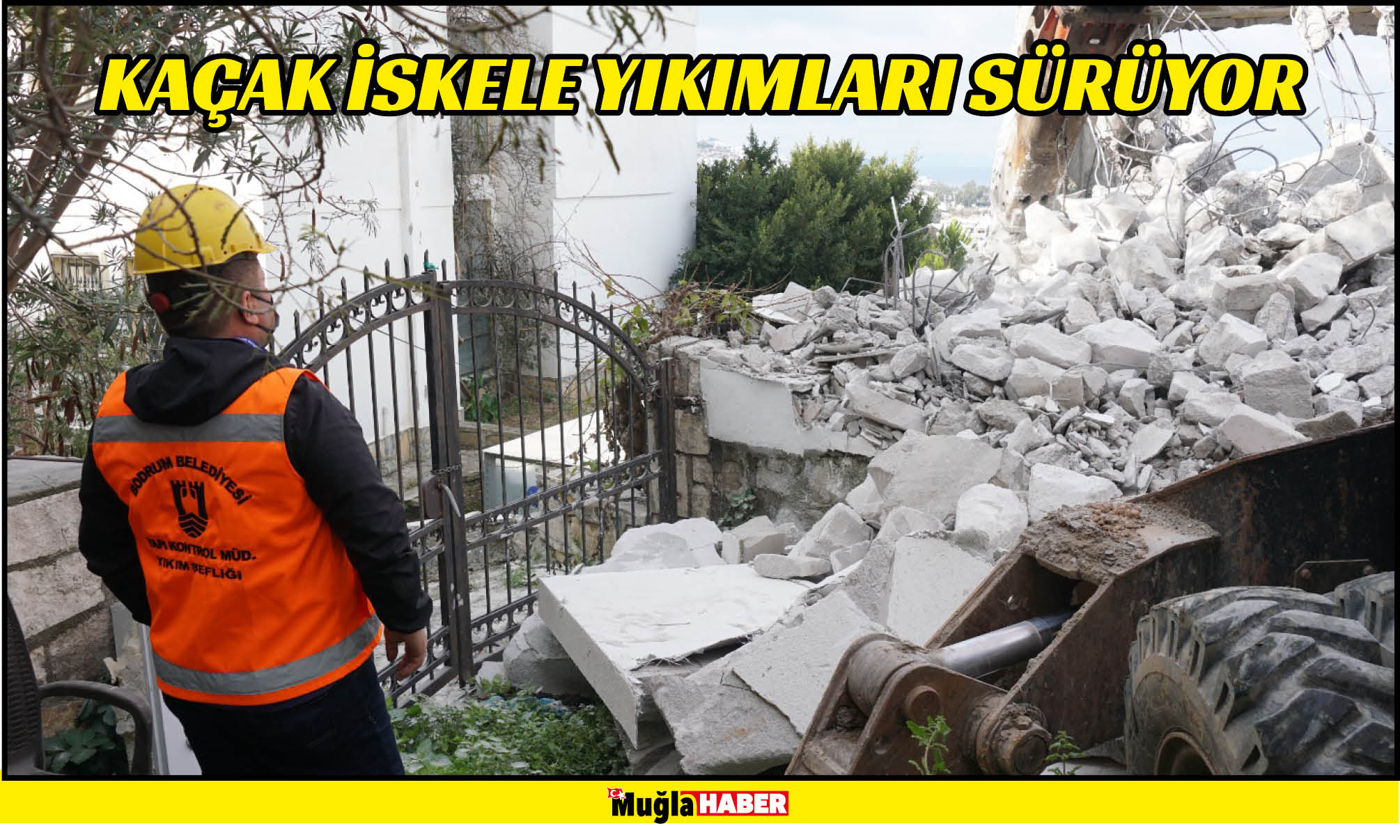 KAÇAK İSKELE YIKIMLARI SÜRÜYOR