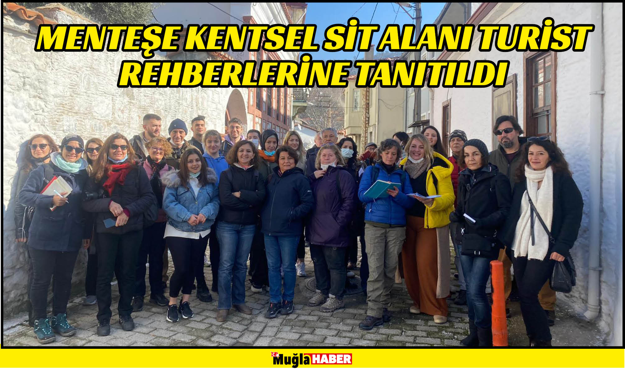 MENTEŞE KENTSEL SİT ALANI TURİST REHBERLERİNE TANITILDI