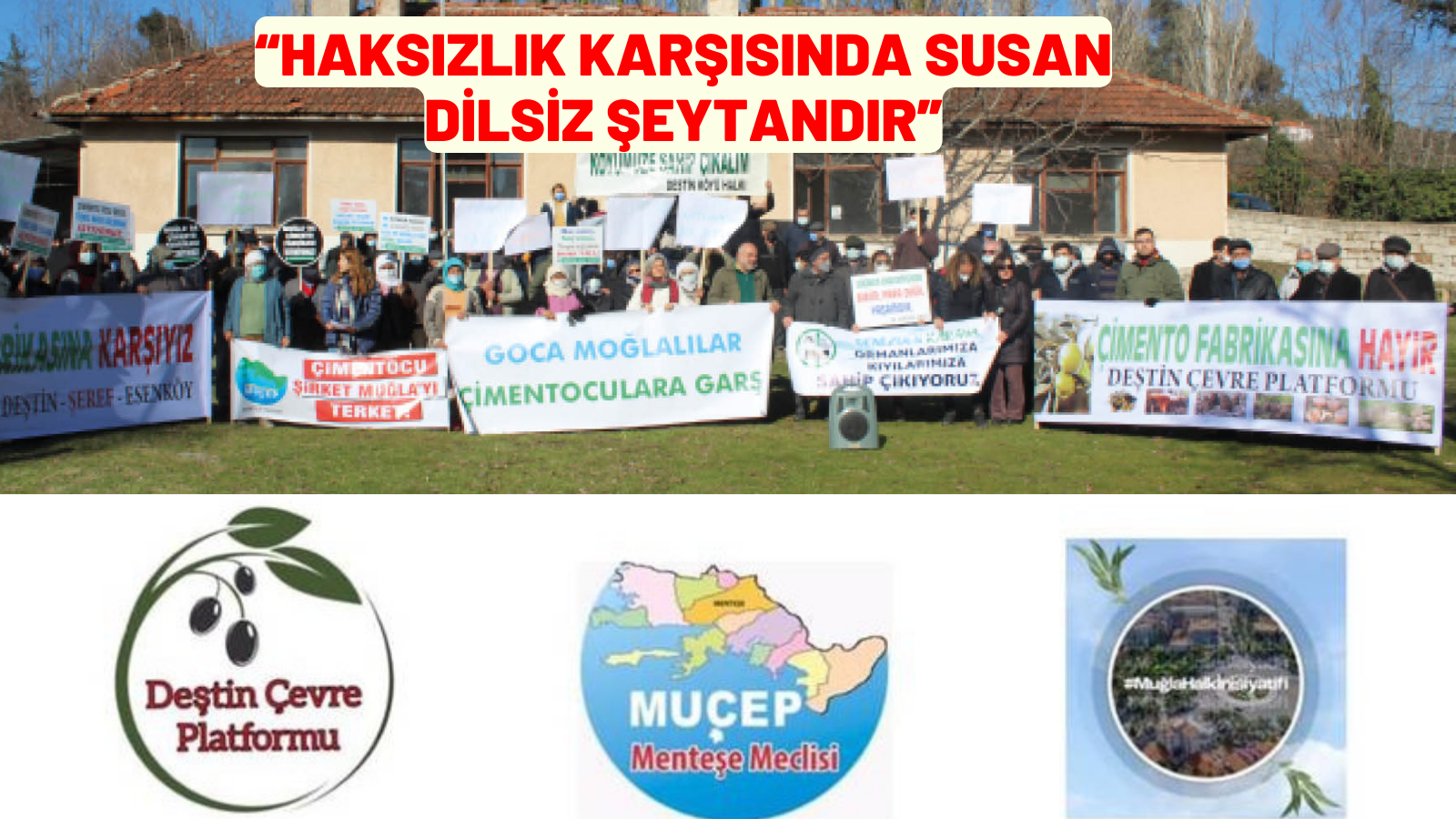 “HAKSIZLIK KARŞISINDA SUSAN DİLSİZ ŞEYTANDIR”