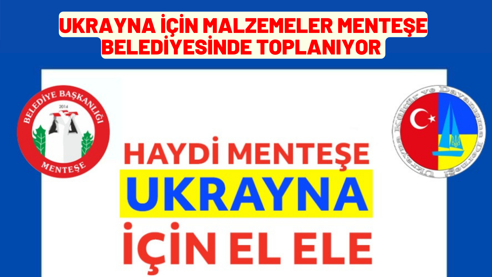 UKRAYNA İÇİN MALZEMELER MENTEŞE BELEDİYESİNDE TOPLANIYOR