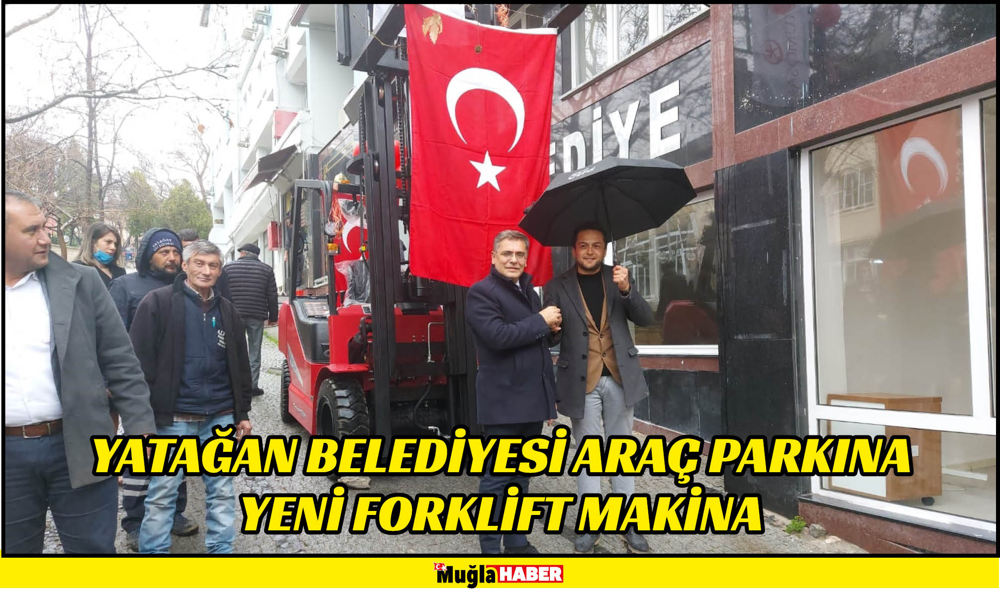 YATAĞAN BELEDİYESİ ARAÇ PARKINA YENİ FORKLİFT MAKİNA