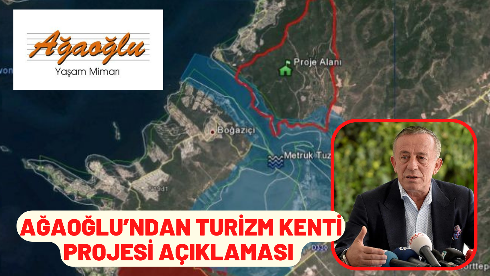 AĞAOĞLU’NDAN TURİZM KENTİ PROJESİ AÇIKLAMASI