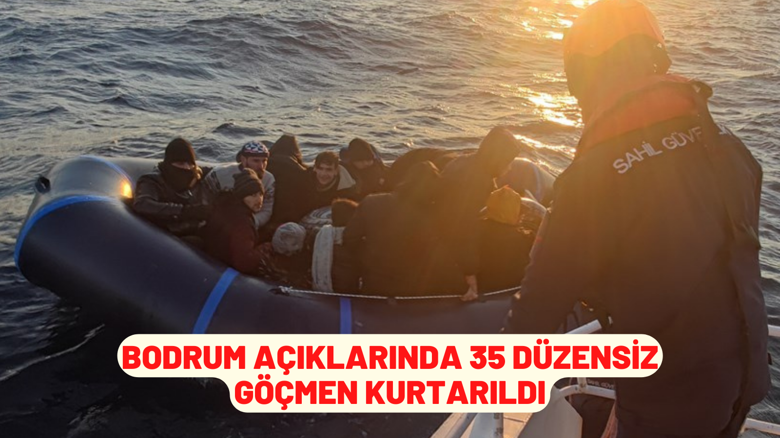 Bodrum açıklarında 35 düzensiz göçmen kurtarıldı
