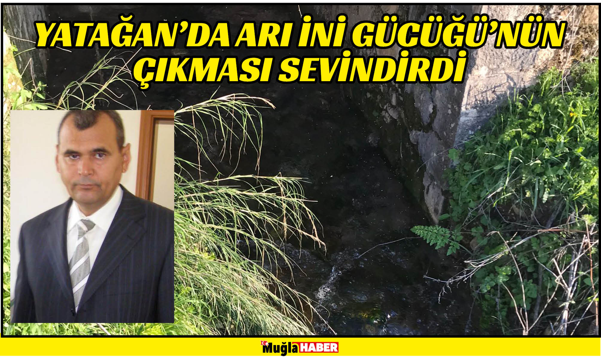 YATAĞAN’DA ARI İNİ GÜCÜĞÜ’NÜN ÇIKMASI SEVİNDİRDİ