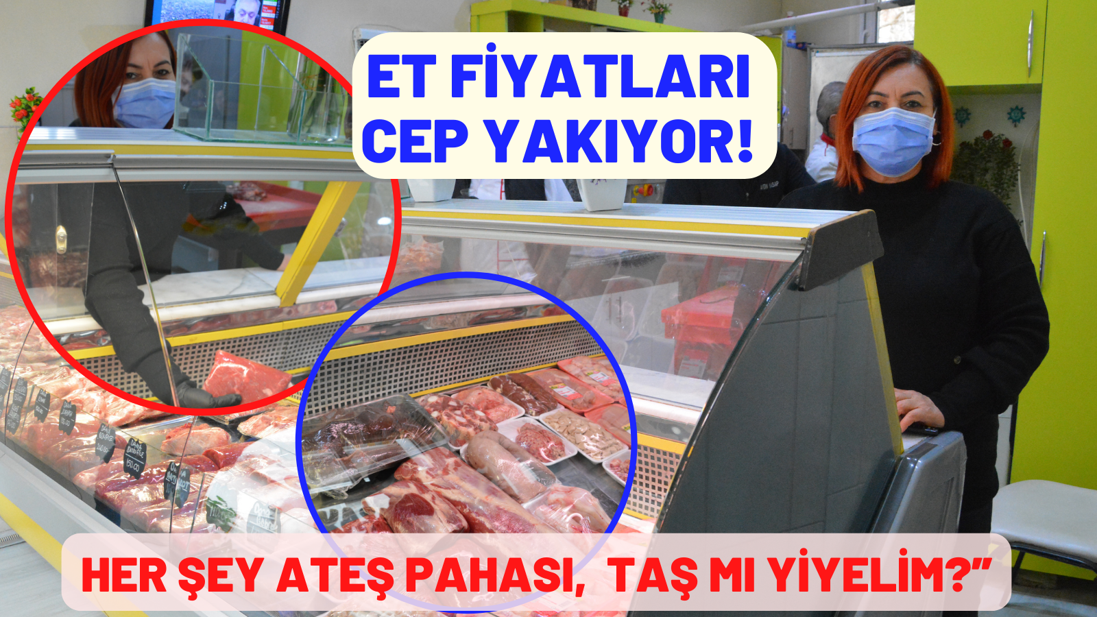 ET FİYATLARI CEP YAKIYOR!