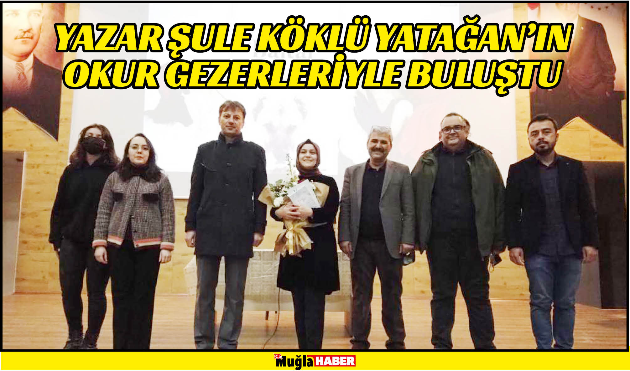 YAZAR ŞULE KÖKLÜ YATAĞAN’IN OKUR GEZERLERİYLE BULUŞTU