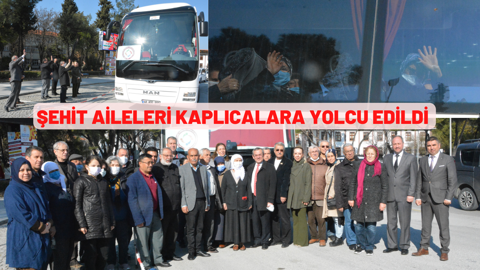 ŞEHİT AİLELERİ KAPLICALARA YOLCU EDİLDİ