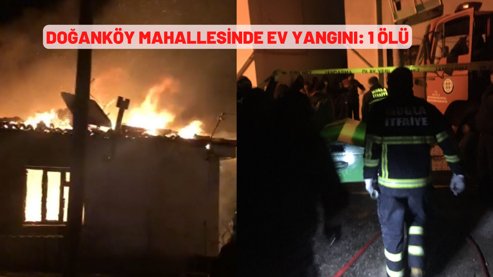 ev yangınında bir kişi yaşamını yitirdi