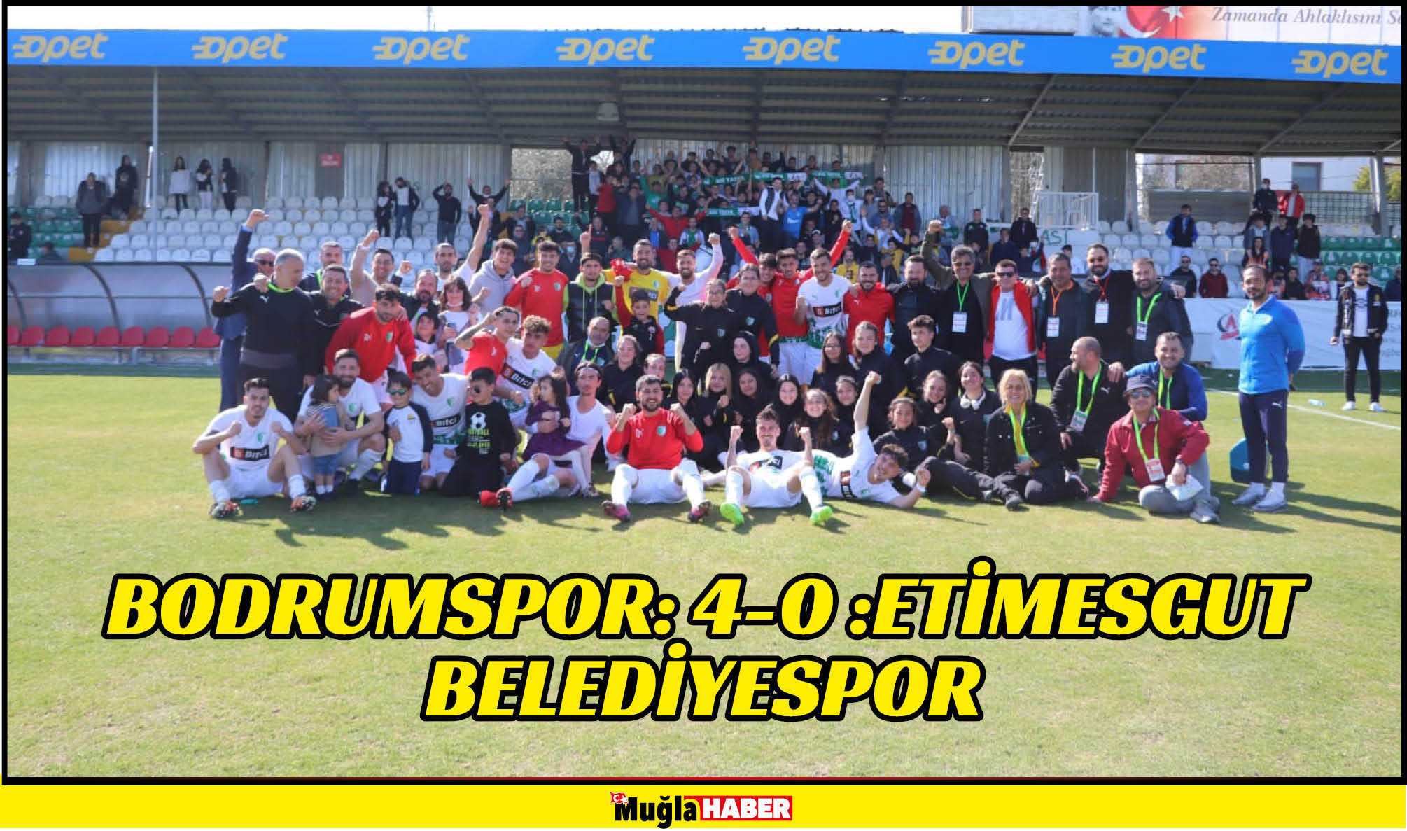 BODRUMSPOR: 4-0 :ETİMESGUT BELEDİYESPOR