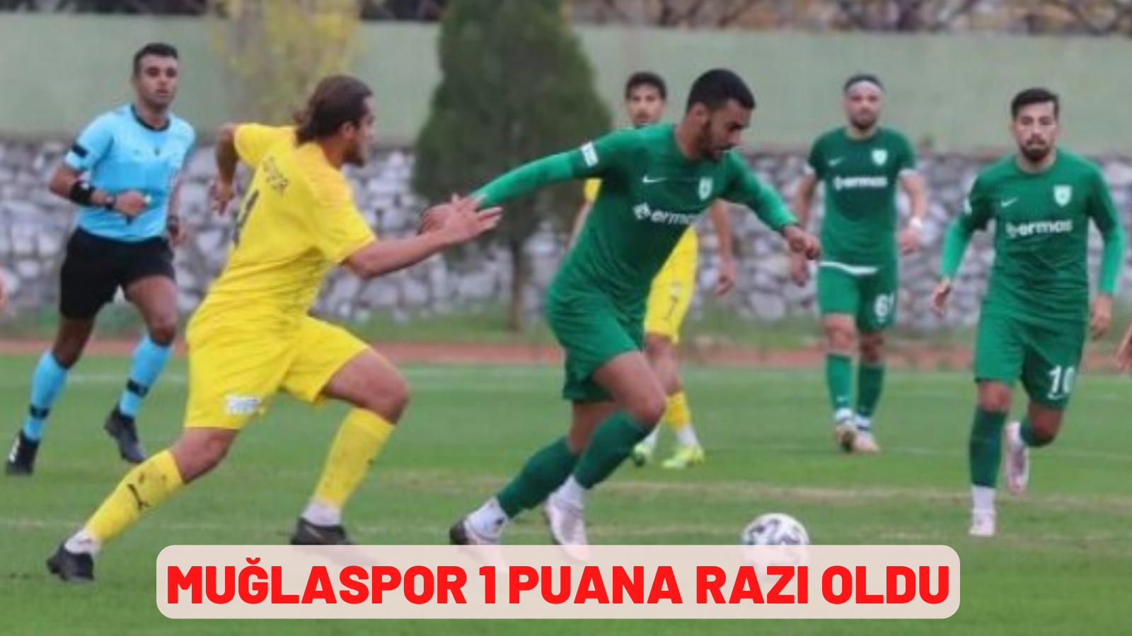 MUĞLASPOR 1 PUANA RAZI OLDU