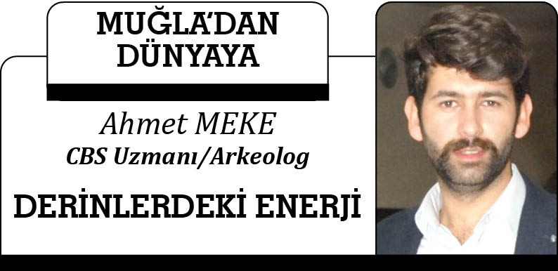 DERİNLERDEKİ ENERJİ