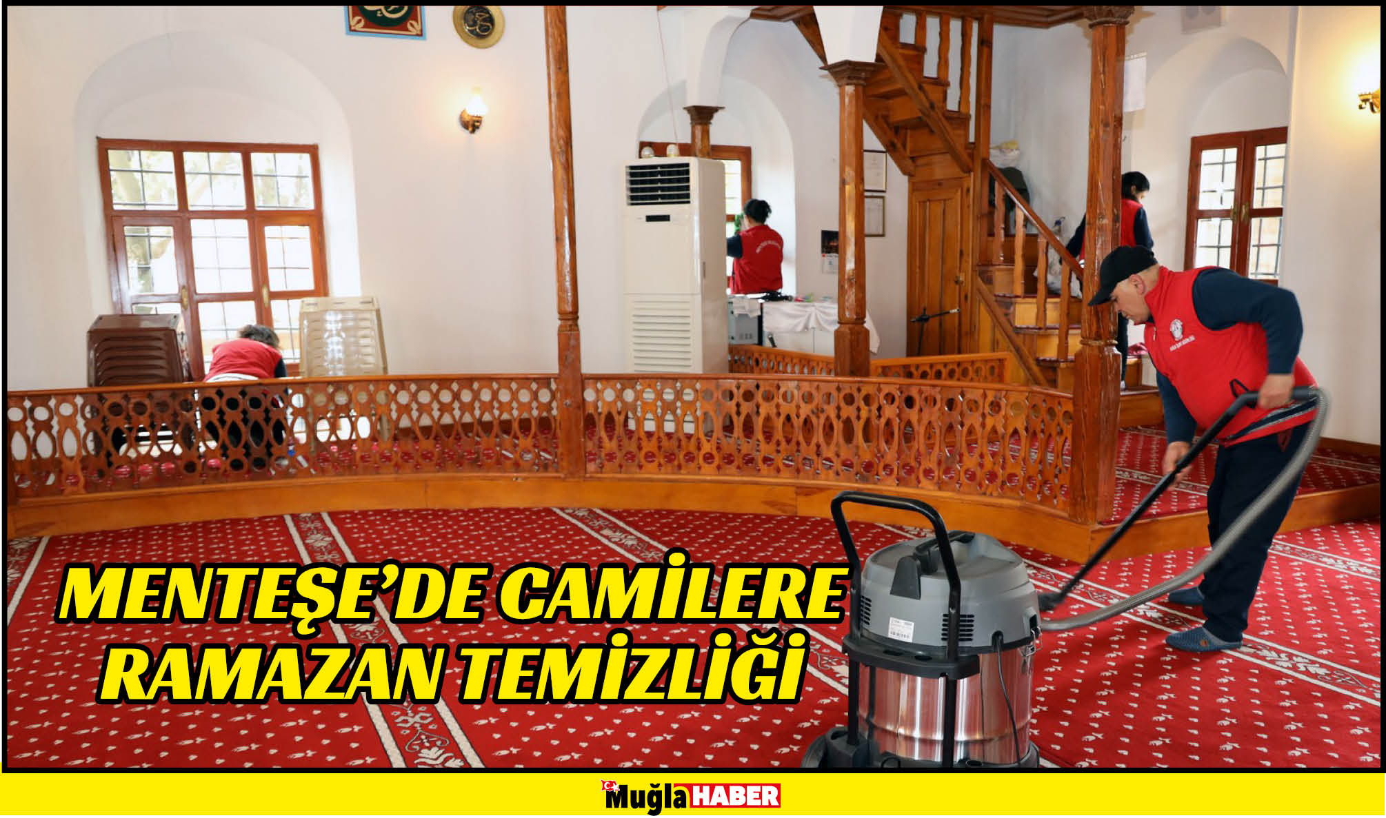 MENTEŞE’DE CAMİLERE RAMAZAN TEMİZLİĞİ