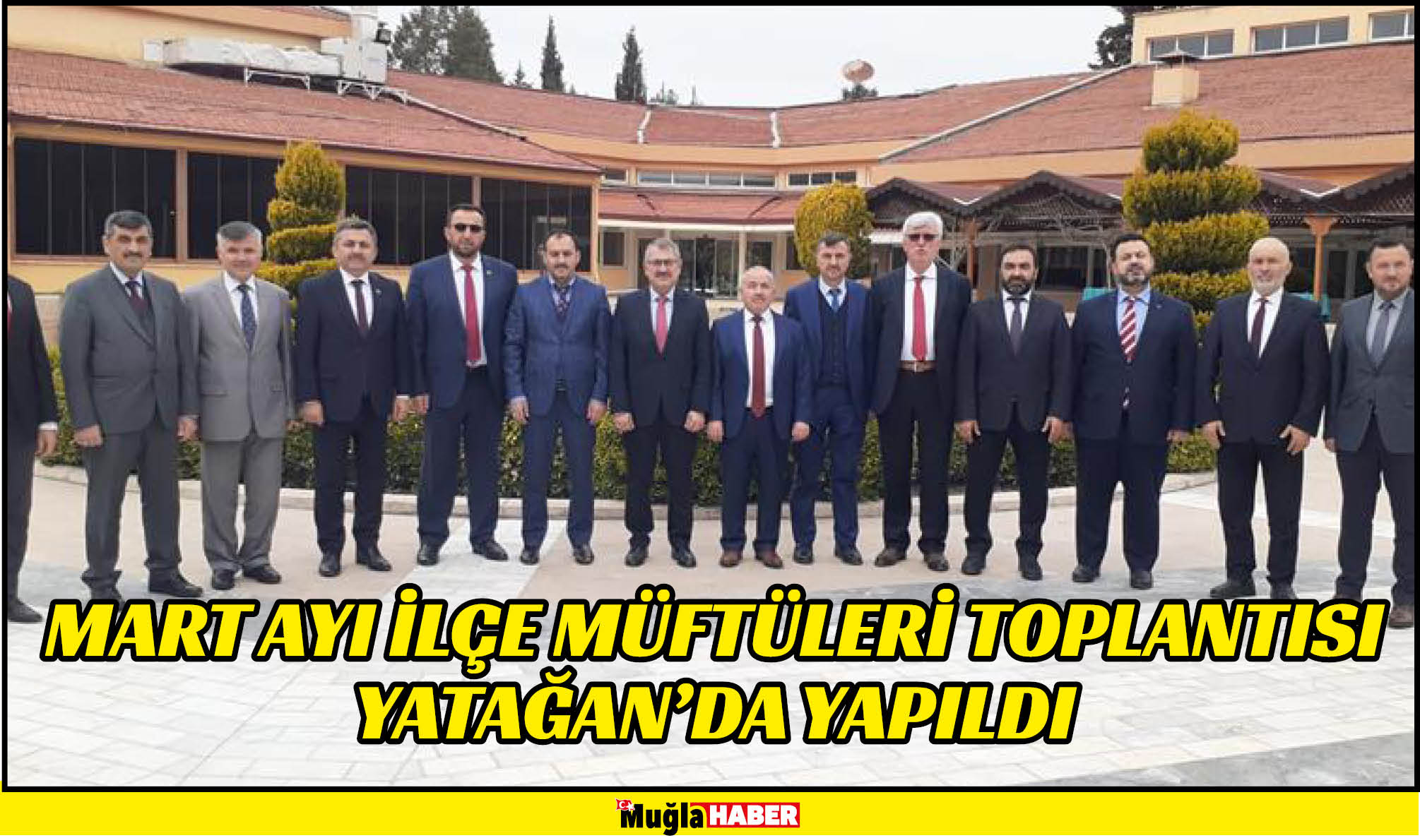 MART AYI İLÇE MÜFTÜLERİ TOPLANTISI YATAĞAN’DA YAPILDI