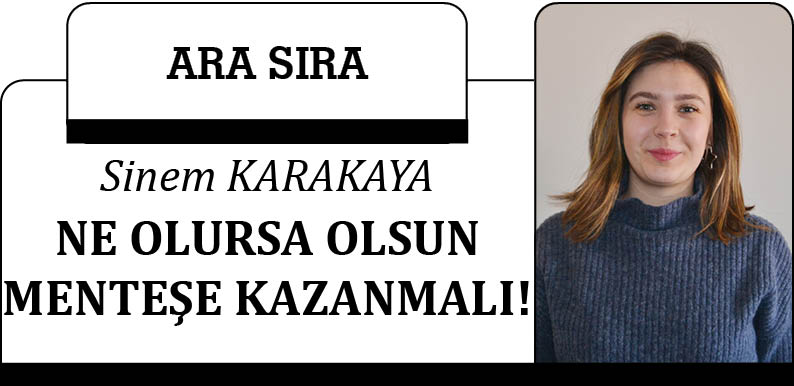 NE OLURSA OLSUN MENTEŞE KAZANMALI!