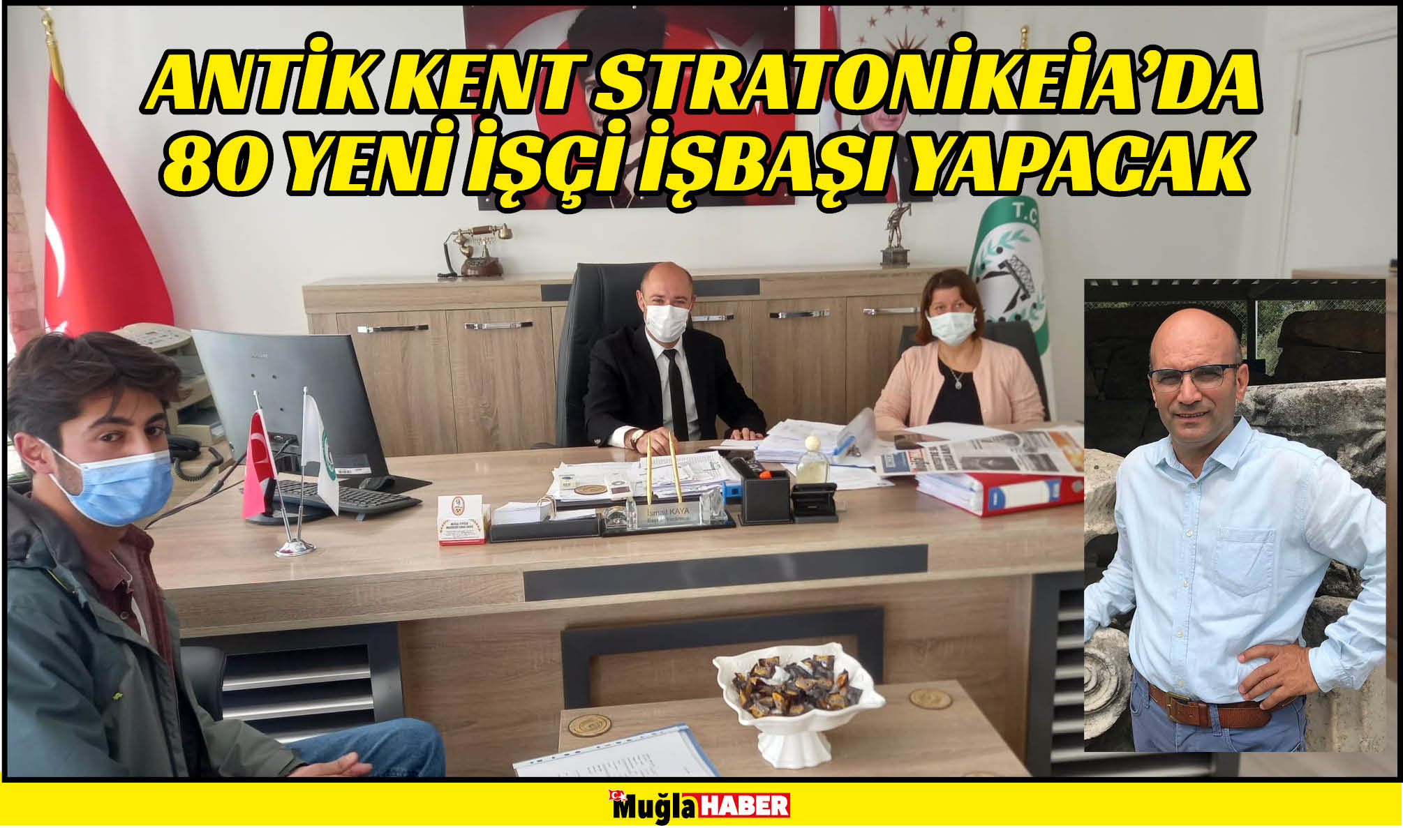 ANTİK KENT STRATONİKEİA’DA 80 YENİ İŞÇİ İŞBAŞI YAPACAK