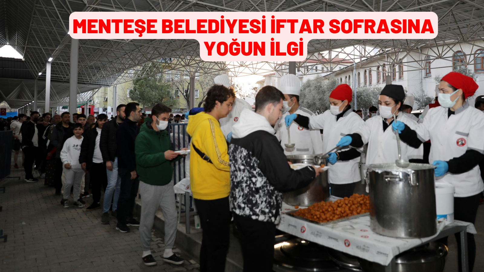 MENTEŞE BELEDİYESİ İFTAR SOFRASINA YOĞUN İLGİ