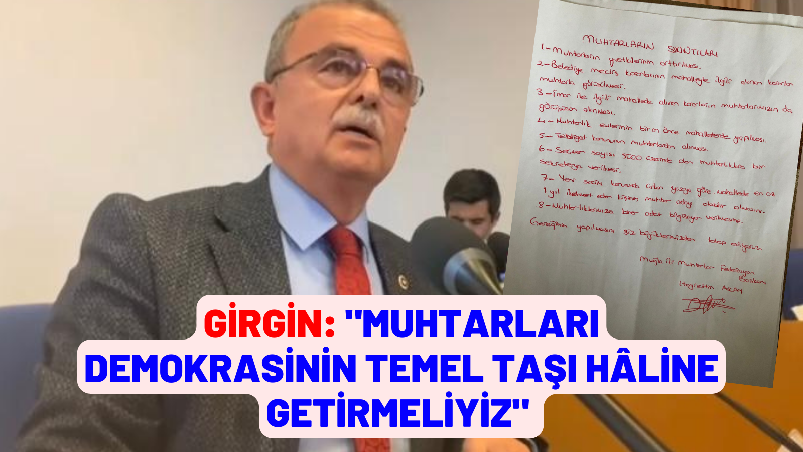 GİRGİN: "MUHTARLARI DEMOKRASİNİN TEMEL TAŞI HÂLİNE GETİRMELİYİZ"