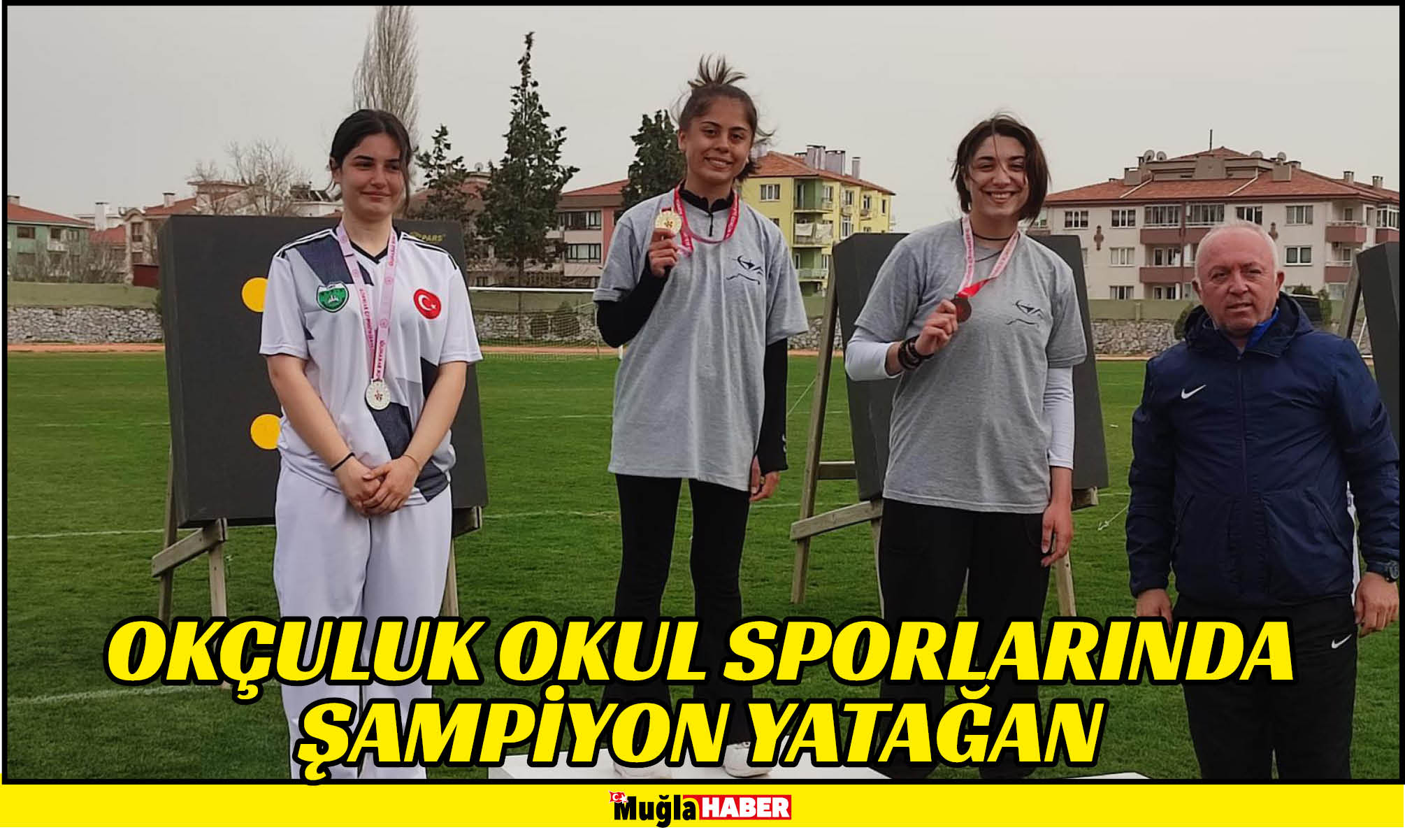 OKÇULUK OKUL SPORLARINDA ŞAMPİYON YATAĞAN